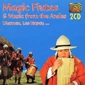 Magic Flutes & Music From The Andes