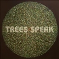 Trees Speak  (Transparent Vinyl)<限定盤>