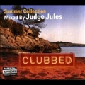 Clubbed Summer Collection (Mixed By Judge Jules) [ECD]
