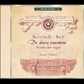 De Divina Inventione - Works for Organ by J.S.Bach, Buxtehude