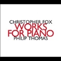 Christopher Fox: Works for Piano