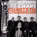 Ruperto Chapi: String Quartets No.1 & No.2