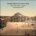 デンマークのロマン派ピアノ三重奏曲集