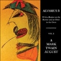 With A Beaker On The Burner & An Otter In The Oven Vol 2: A Mark Twain August