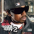Trigger Happy 2