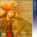 Venetian Composers in Guatemala and Bolivia -B.Galuppi, G.Facco, A.G.Pampani (6/2007)  / Anibal E. Cetrangolo(cond), Albalonga, Roberta Pozzer(S), Sylva Pozzer(S), etc