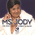 Ms. Jody's In The Streets Again
