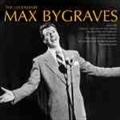 Legendary Max Bygraves, The