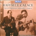 R.Calace: Complete Works for Mandoline and Guitar