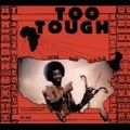 Too Tough/I'm Not Going to Let You Go