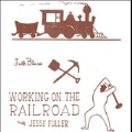 Working On The Railroad<限定盤>