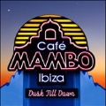 Cafe Mambo Ibiza (Dusk Till Dawn)