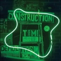 Construction Time & Demolition