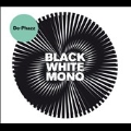 Black White Mono