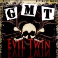 GMT: Evil Twin