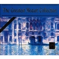 The Greatest Mozart Collection