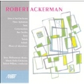 Robert Ackerman: Dances for Orchestra; Three Aphorisms; Suite; etc.