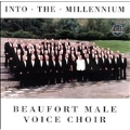 Into the Millennium / Beaufort Male Voice Choir