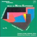 The Orchestral Music of Meyer Kupferman Vol 5 / Barrios