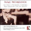 L.Dallapiccola: Due Pezzi, Variazioni, Dialoghi, Three Questions with Two Answers