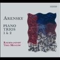 Arensky: Piano Trios No.1 Op.32, No.2 Op.73