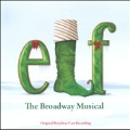 Elf - The Musical: Original Broadway Cast Recordings