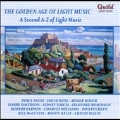 Golden Age of Light Music - A Second A-Z of Light Music