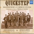 Quickstep - Brass Band Music of the American Civil War