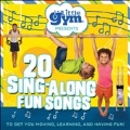 Little Gym: 20 Sing-Along Fun Songs