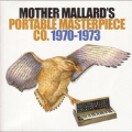 Mother Mallard's Portable Masterpiece Co. 1970-1973