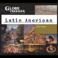 Globe Trekker: Latin American Journeys