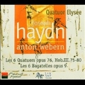 Haydn: Les 6 Quatuors, Op.76; Webern: Les 6 Bagatelles, Op.9