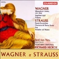 Wagner & Strauss / Richard Hickox, Jard van Nes, Northern