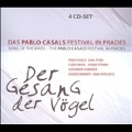 Der Gesang der Vogel - Das Pablo Casals Festival in Prades