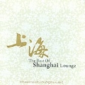 The Best Of Shanghai Lounge