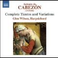 A.de Cabezon: Complete Tientos and Variations
