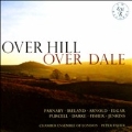 Over Hill, Over Dale - English Music for String Orchestra