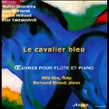 Le Cavalier Bleu - Oeuvres pour Flute et Piano