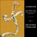 With A Beaker On The Burner & An Otter In The Oven Vol 3: Heathen Folklore
