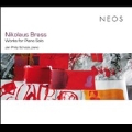 Nikolaus Brass: Works for Piano Solo