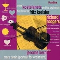 The Music of Fritz Kreisler, Richard Rodgers & Jerome Kern