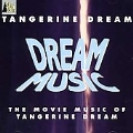 Dream Music Vol.1 (The Movie Music Of Tangerine Dream)