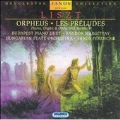 Liszt : Orpheus, Les Preludes (P, Org & Orch.ver) / Ferencsik