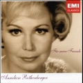 FUR MEINE FREUNDE:OPERA ARIAS, SONGS & EARLY RECORDINGS:ANNELIESE ROTHENBERGER(S)
