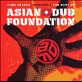 Time Freeze 1995/2007: The Best Of Asian Dub Foundation (EU)