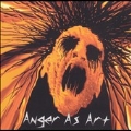 Anger As Art