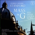 Charles Villiers Stanford: Mass in G and Other Choral Works