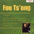 Chopin: Piano Concertos 1 & 2 / Fou Ts'ong, Muhai Tang