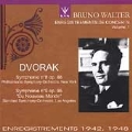 Bruno Walter Live Vol 1 - Dvorak: Symphonies no 8 & 9