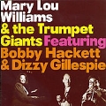 Mary Lou Williams & The Trumpet Giants